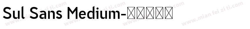 Sul Sans Medium字体转换